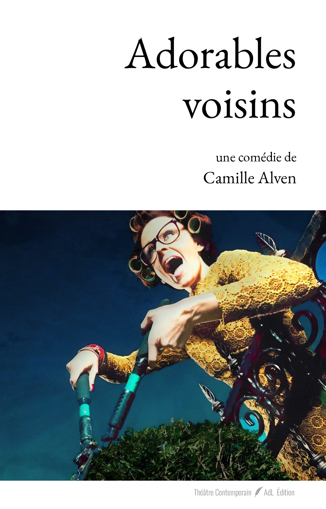 Adorables voisins - comédie de Camille Alven